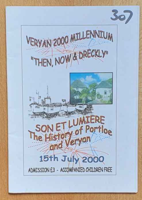 Veryan 2000 Millennium 'Then, Now & Dreckly' Son et Lumiere : The History of Portloe and Veryan, 15th July 2000 Programme