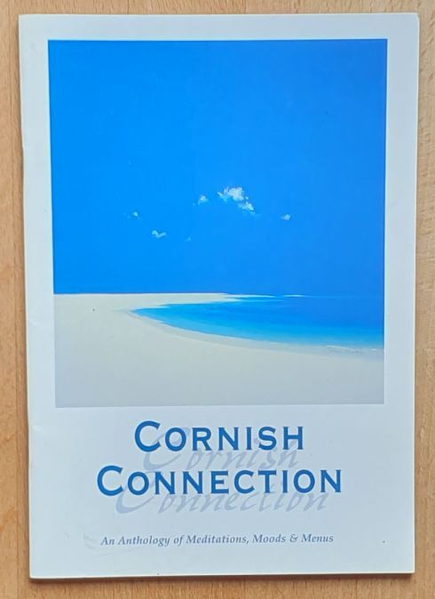 Cornish Connection : an anthology of meditations, moods & menus