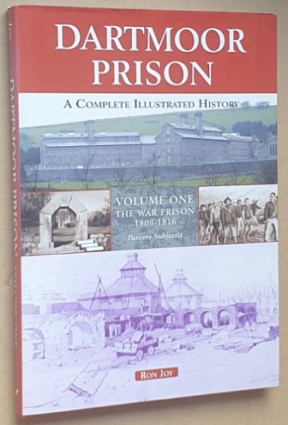 Dartmoor Prison: a complete illustrated history. Volumes One and Two