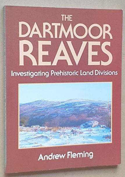 The Dartmoor Reaves: investigating prehistoric land divisions