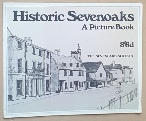 Historic Sevenoaks : a picture book