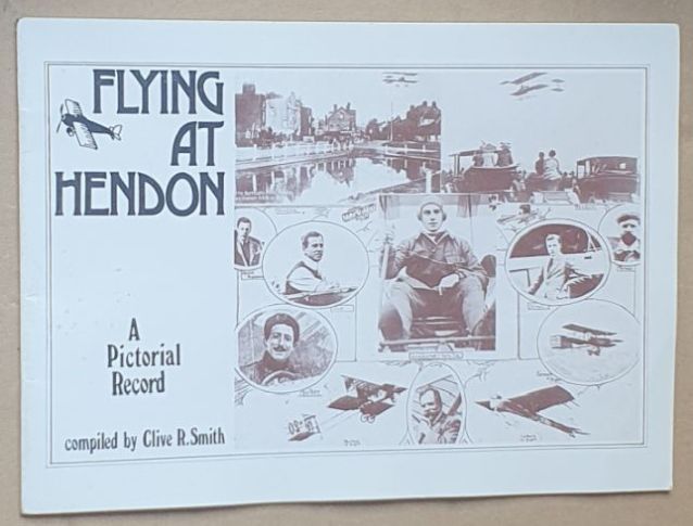 Flying at Hendon : a pictorial record