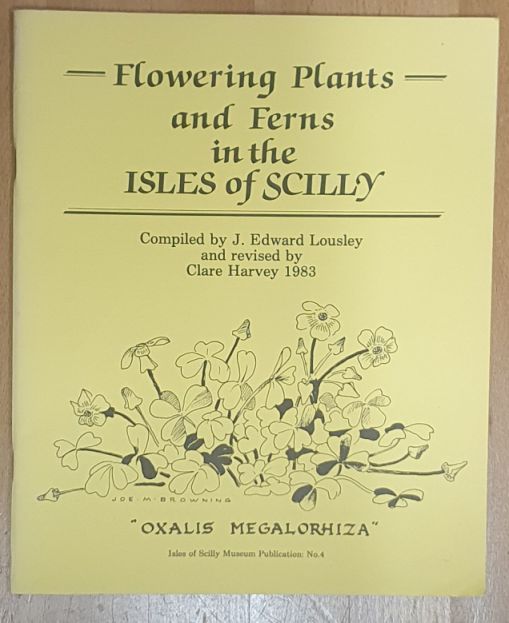 Flowering Plants and Ferns in the Isles of Scilly (Isles of Scilly Museum Publication No.4)