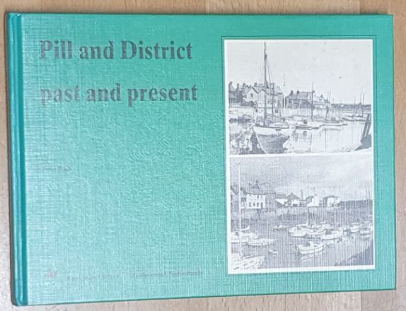 Pill and District Past and Present