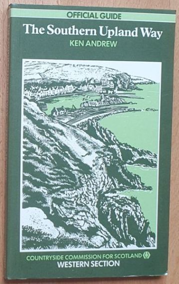 The Southern Upland Way, Western Section. Official Route Map AND Official Guide Book