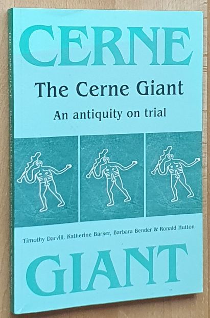 The Cerne Giant : An Antiquity on Trial (Bournemouth University School of Conservation Sciences Occasional paper 5)