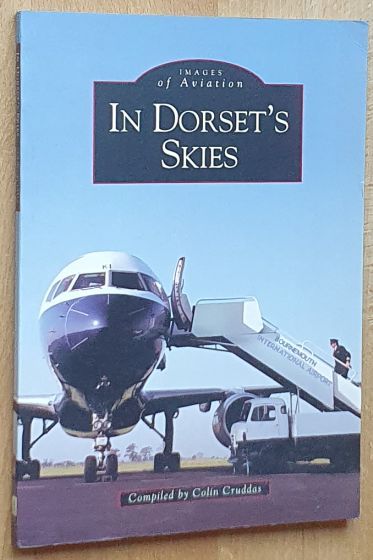 In Dorset's Skies (Images of Aviation)