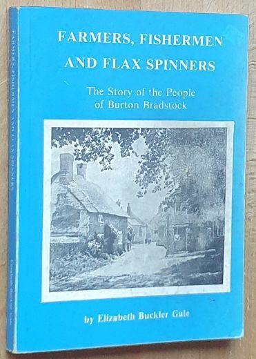 Farmers, Fishermen and Flax Spinners : the story of the people of Burton Bradstock