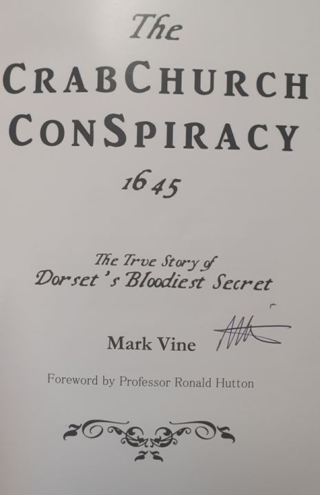 The Crabchurch Conspiracy 1645 : The True Story of Dorset's Bloodiest Secret