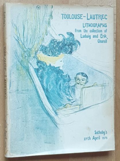 Henri de Toulouse-Lautrec Lithographs from the collection of Ludwig and Erik Charell which will be sold by auction . Thursday, 27th April, 1978