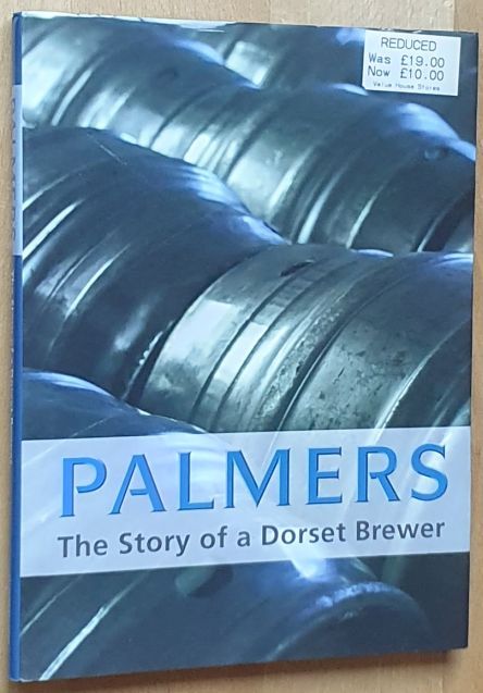 Palmers : the Story of a Dorset Brewer