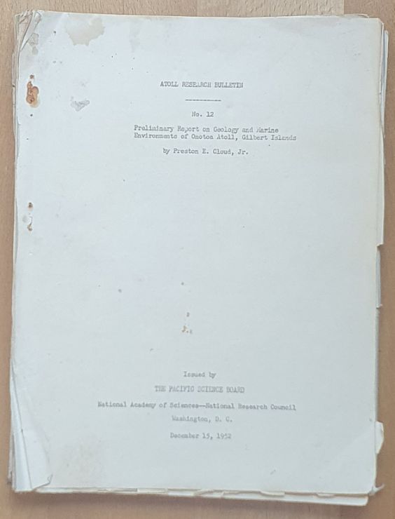 Atoll Research Bulletin x3: No.12 Preliminary Report on Geology and Marine Environments of Onotoa Atoll, Gilbert Islands; No.13 Preliminary Report on Marine Biology Study of Onotoa Atoll, Gilbert Islands (Parts I & II); No.14 Description of Kayangel Atoll, Palau Islands