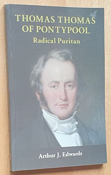 Thomas Thomas of Pontypool : Radical Puritan. A biography