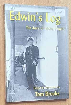 Edwin's Log : The Diary of Edwin Pengelly