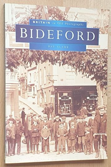 Bideford (Britain in old photographs)
