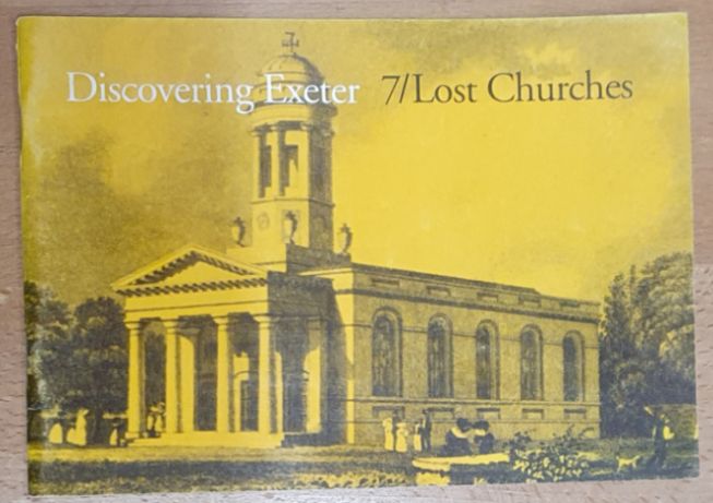 Discovering Exeter 7 : Lost Churches