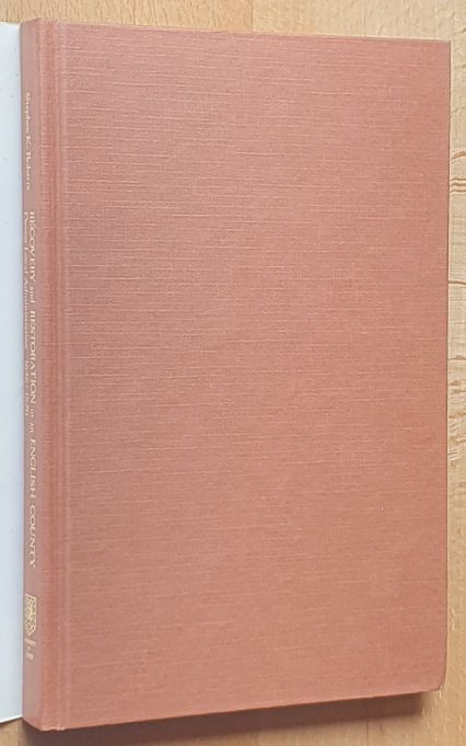 Recovery and Restoration in an English County : Devon Local Administration 1646 - 1670