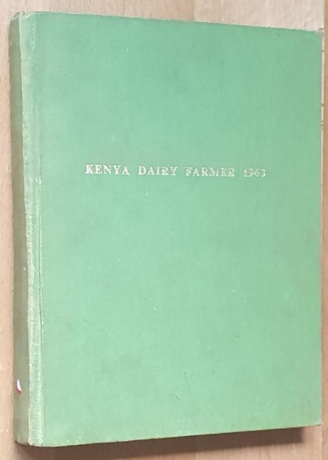 Kenya Dairy Farmer, Volume 11, 1963. Official Journal of Kenya Co-operative Creameries Ltd