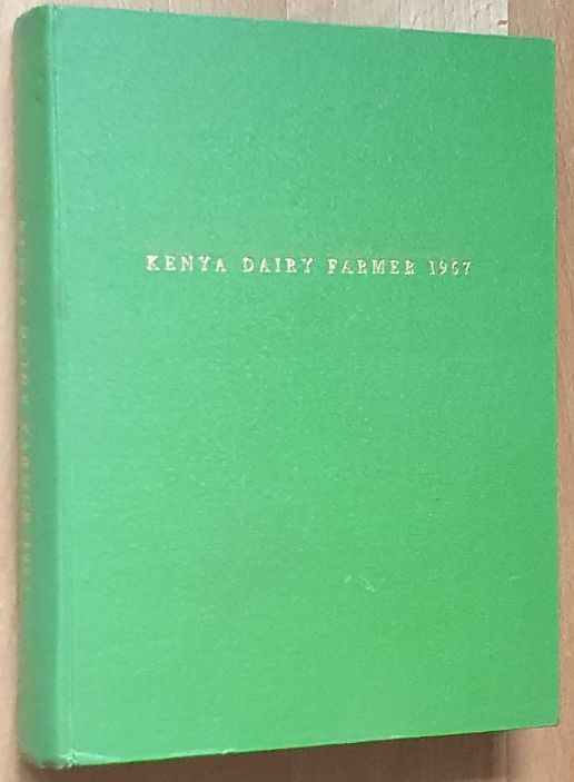Kenya Dairy Farmer, Volume 15, 1967. Official Journal of Kenya Co-operative Creameries Ltd