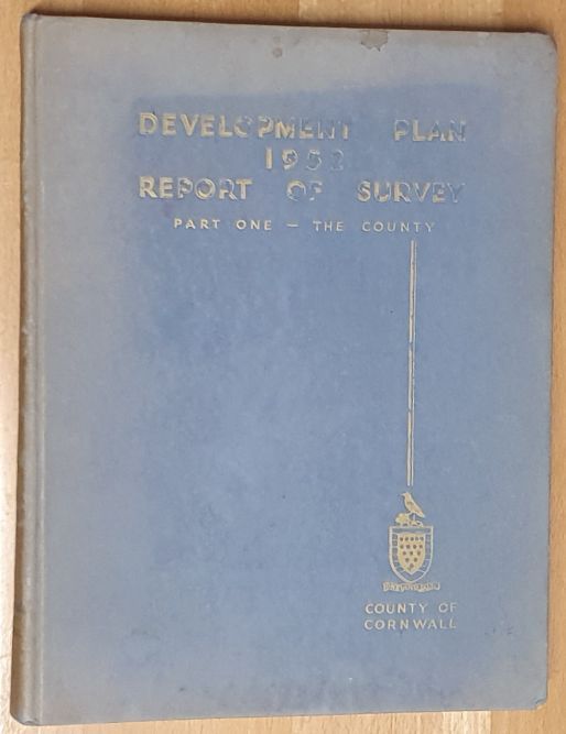 Development Plan 1952. Report of the Survey. Written Analysis, Part One : the County