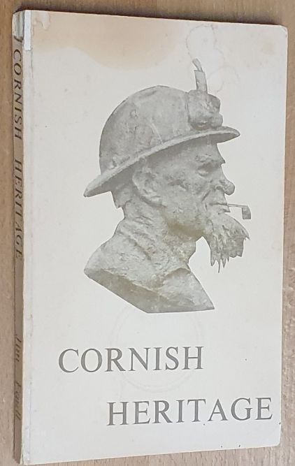 Cornish Heritage : a miner's story