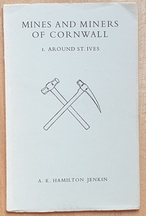 Mines and Miners of Cornwall I [1]: Around St Ives