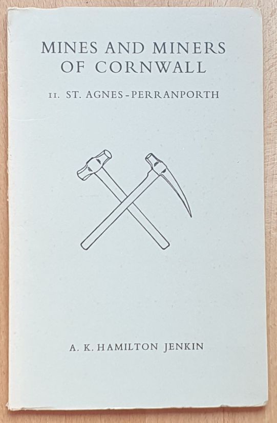 Mines and Miners of Cornwall II [2] : St Agnes - Perranporth
