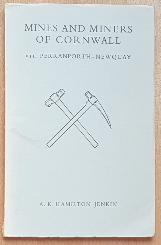 Mines and Miners of Cornwall VII [7] : Perranporth - Newquay