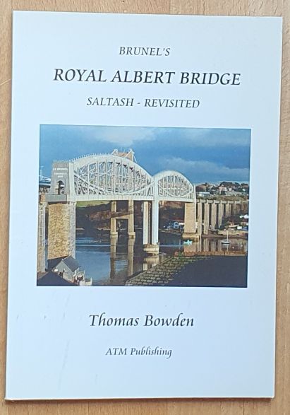 Brunel's Royal Albert Bridge Saltash - revisited