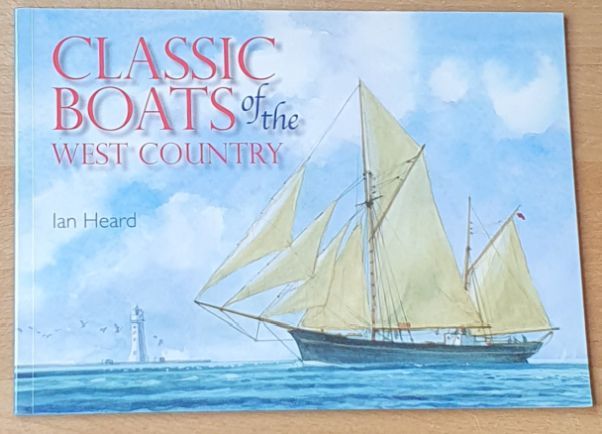 Classic Boats of the West Country : drawing on our maritime tradition