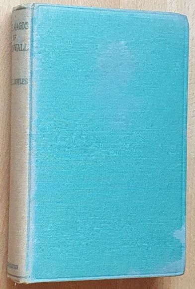 The Magic of Cornwall. With twenty three line drawings and a map by Doris M Cowles, and sixteen photographs by G Hamilton Hogben