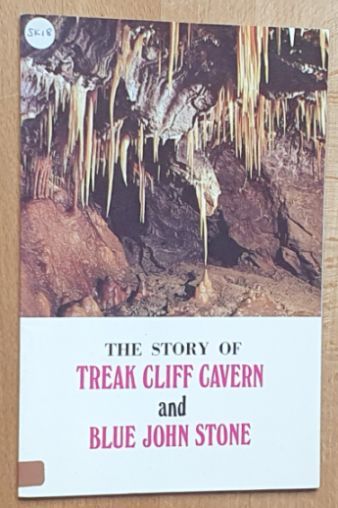 The Story of Treak Cliff Cavern and Blue John Stone