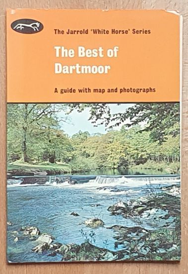 The Best of Dartmoor: a guide with map and [A White Horse Exploramap] photographs (The Jarrold 'White Horse' series)
