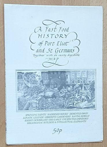 A Fast Food History of Port Eliot and St Germans together with an easily digestible map
