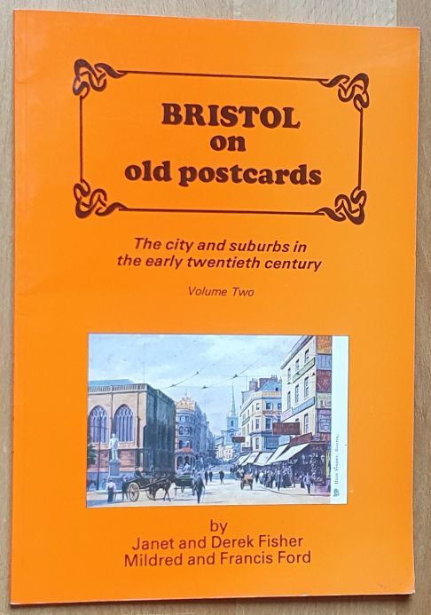 Bristol on old postcards : the city and suburbs in the early twentieth century Volume Two