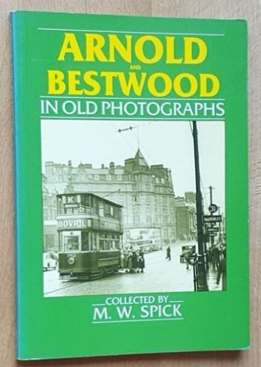 Arnold and Bestwood in Old Photographs