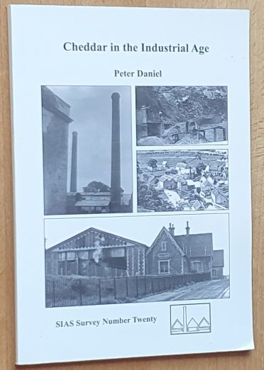 Image for Cheddar in the Industrial Age (SIAS Survey No.20) Cheddar in the Industrial Age (SIAS Survey No.20)