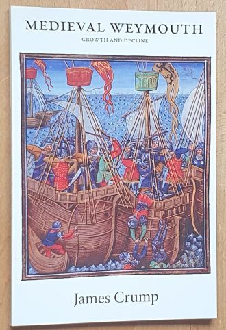 Image for Medieval Weymouth : Growth and Decline Medieval Weymouth : Growth and Decline