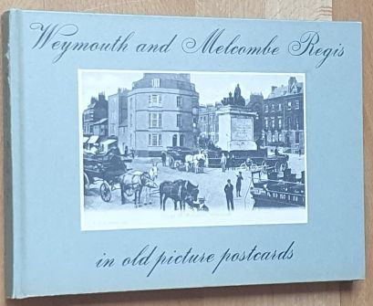 Weymouth and Melcombe Regis in Old Picture Postcards