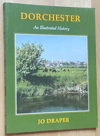 Dorchester : an Illustrated History