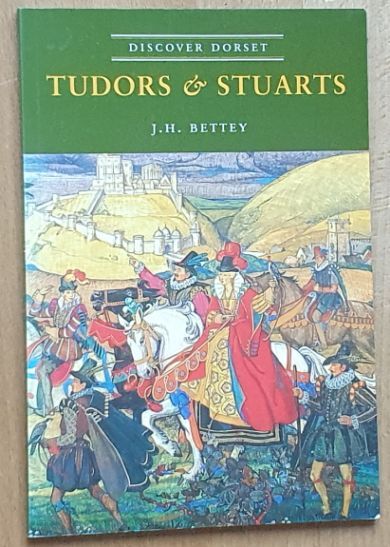 Tudors and Stuarts (Discover Dorset)