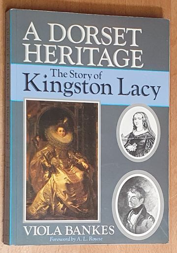 A Dorset Heritage: The Story of Kingston Lacy