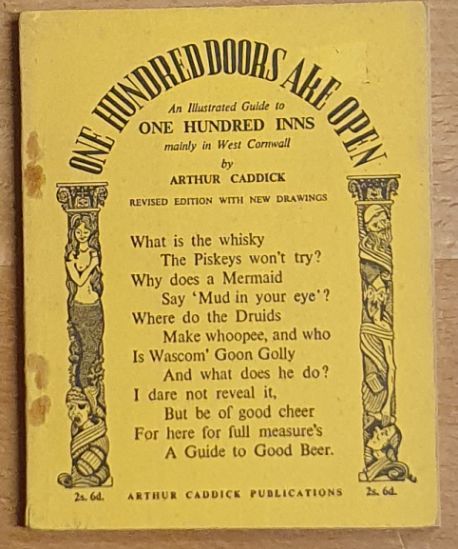 One Hundred Doors are Open : an illustrated guide to one hundred inns mainly in west Cornwall. Revised edition with new drawings