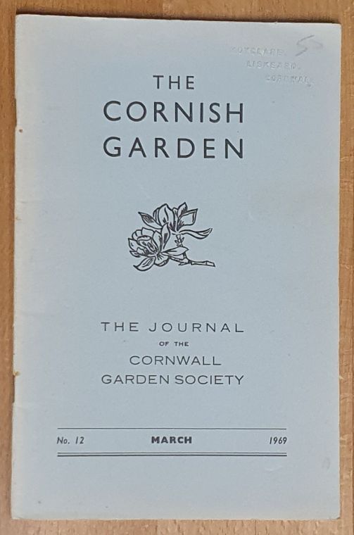The Cornish Garden no.12, March 1969. The Journal of the Cornwall Garden Society