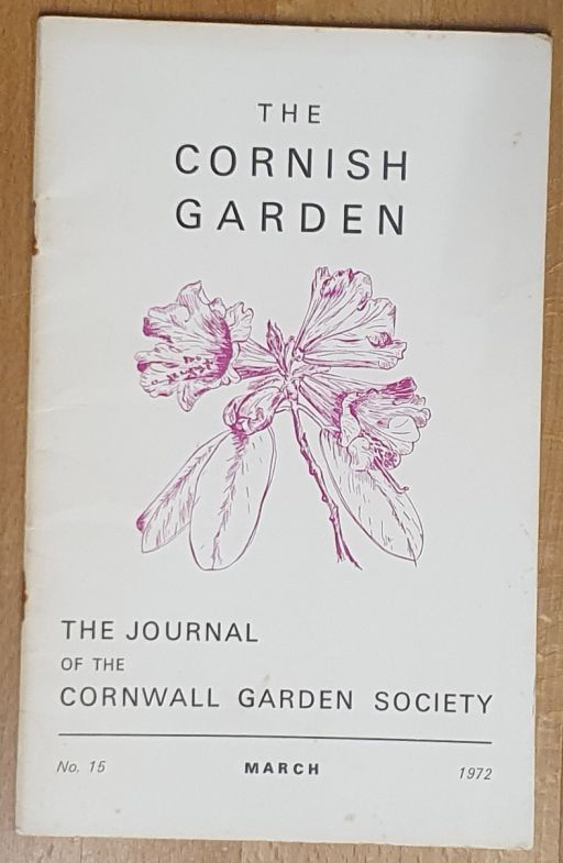 The Cornish Garden no.15, March 1972. The Journal of the Cornwall Garden Society
