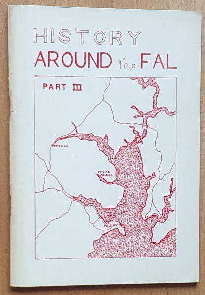 History Around the Fal Part Three