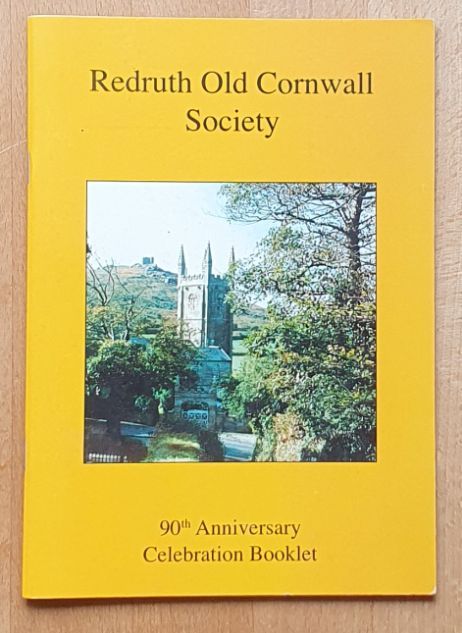Redruth Old Cornwall Society 90th Anniversary Celebration Booklet