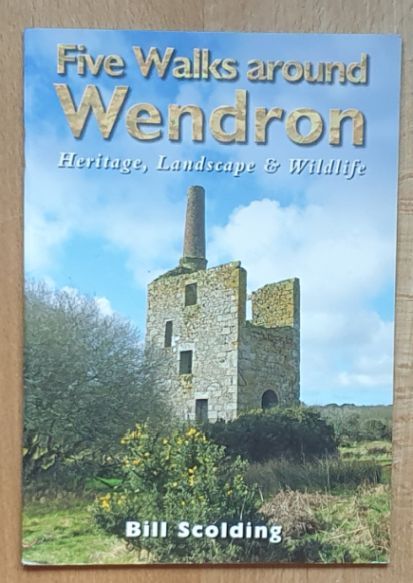 Five Walks around Wendron : heritage, landscape & Wildlife
