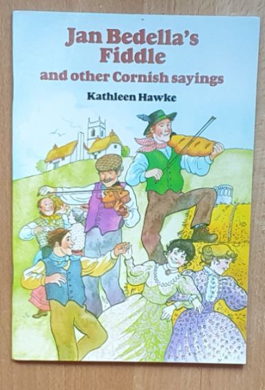 Jan Bedella's Fiddle and Other Cornish Sayings