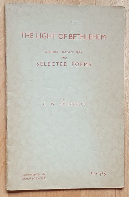 The Light of Bethlehem : a short nativity play, and Selected Poems